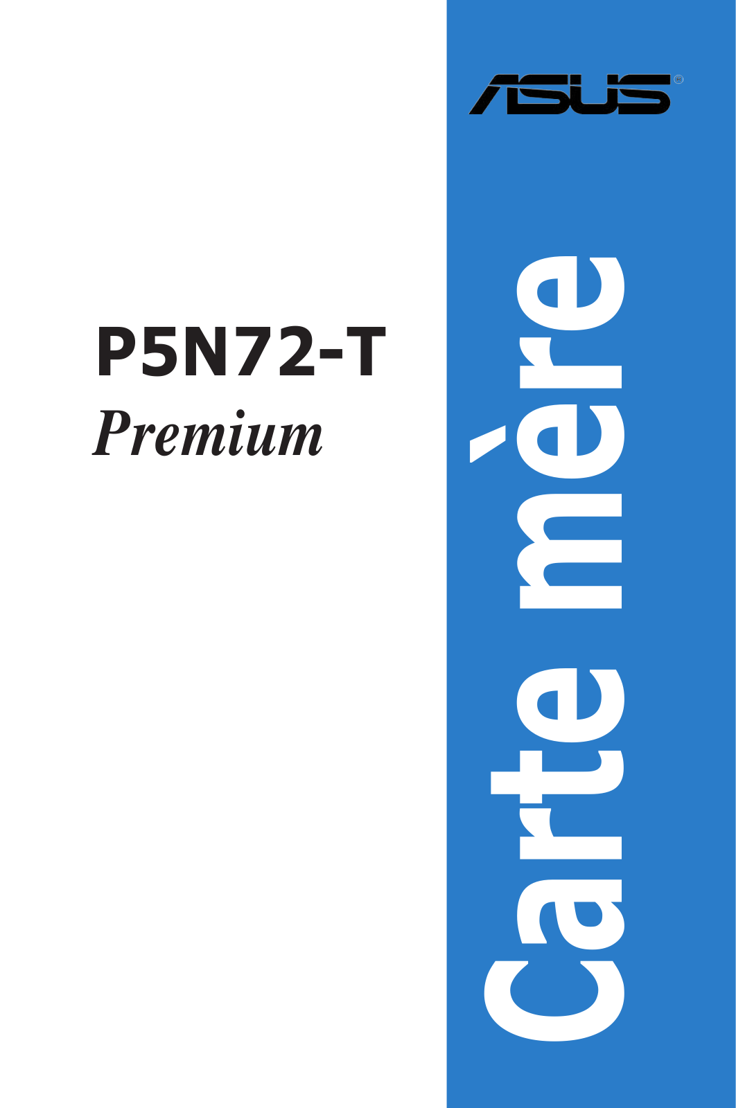 ASUS P5N72-T User Manual