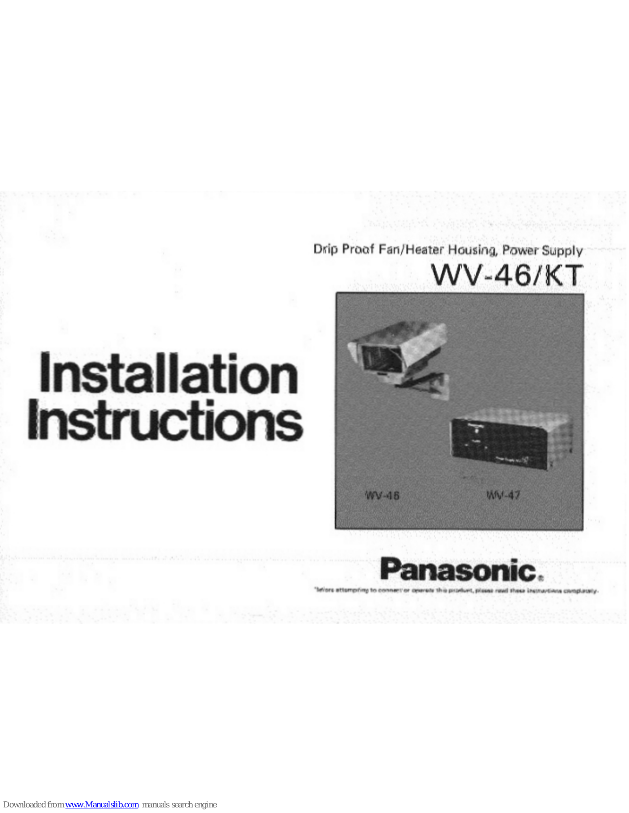 Panasonic WV47KT - CCTV PRODUCTS, WV-46, WV-47 Installation Instructions Manual