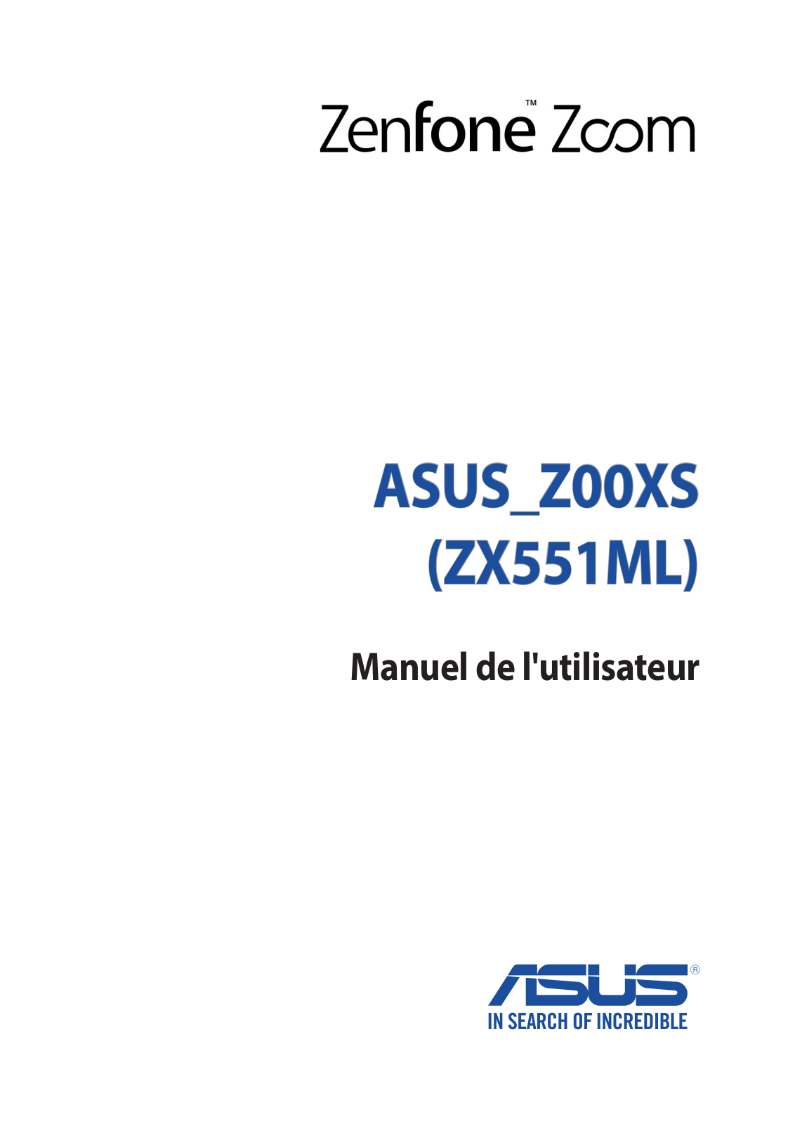 ASUS ZenFone Zoom Manuel de l’utilisateur