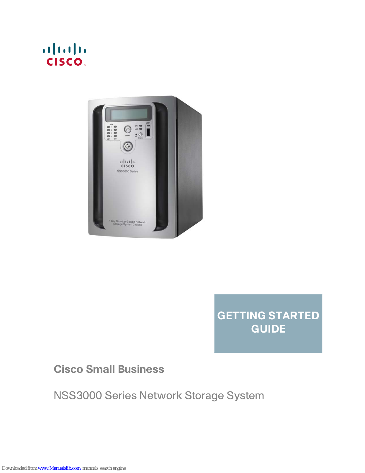 Cisco Network Storage System NSS3000 Series Getting Started Manual