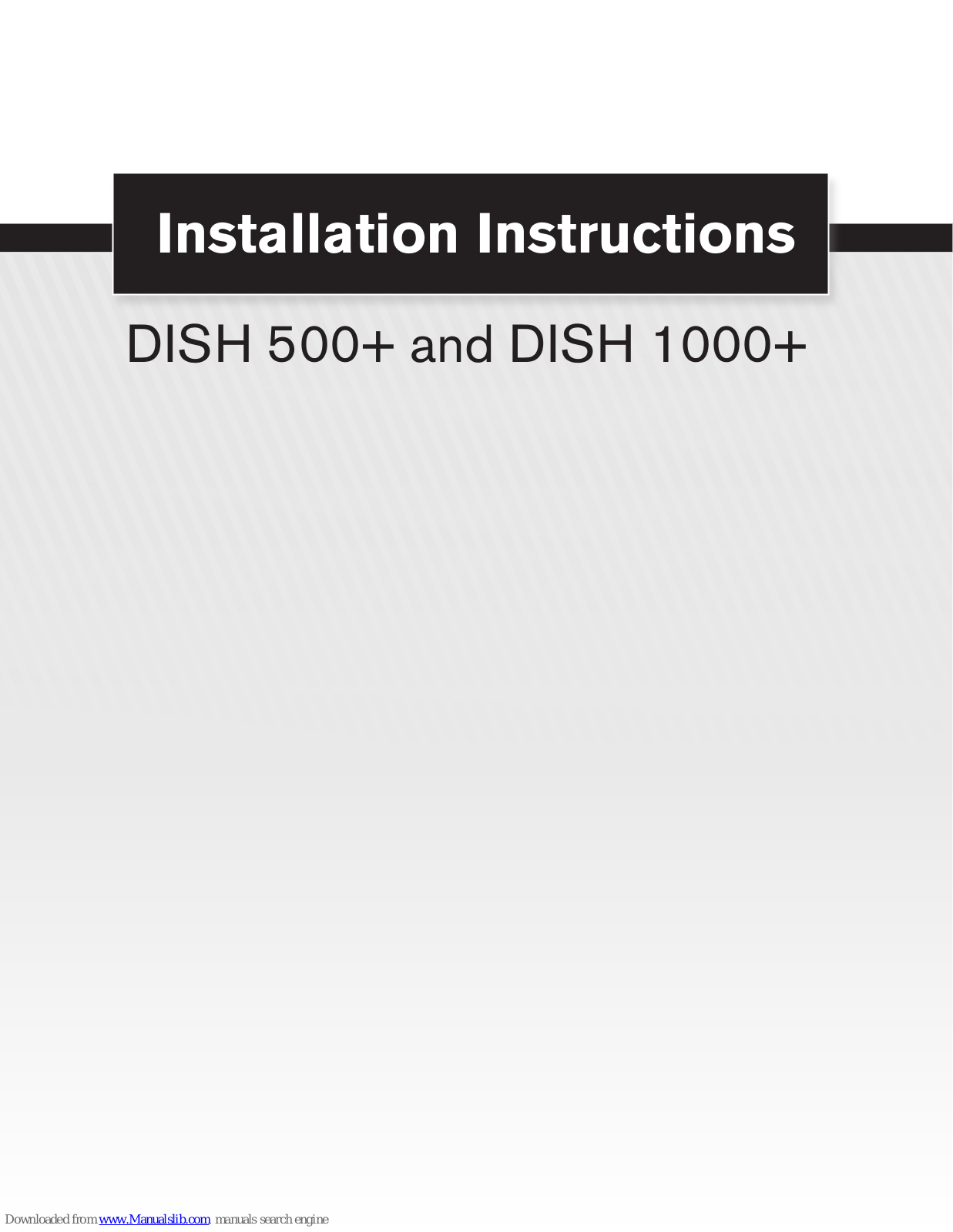 EchoStar DISH 500+, DISH 1000+ Installation Instructions Manual - ManualMachine.com