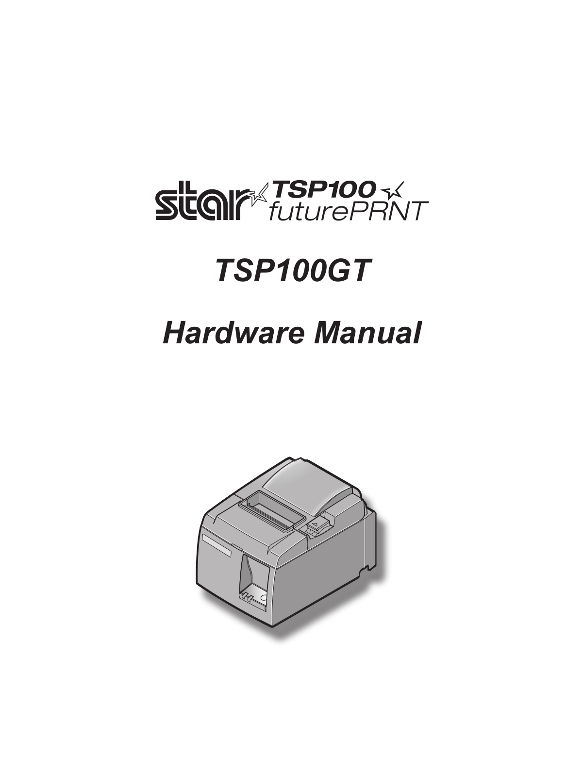 Star Micronics TSP100GT, futurePRNT TSP100 Hardware Manual