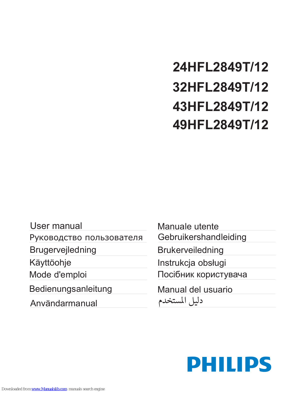 Philips 32HFL2849T/12, 24HFL2849T/12, 43HFL2849T/12, 49HFL2849T/12 User Manuals