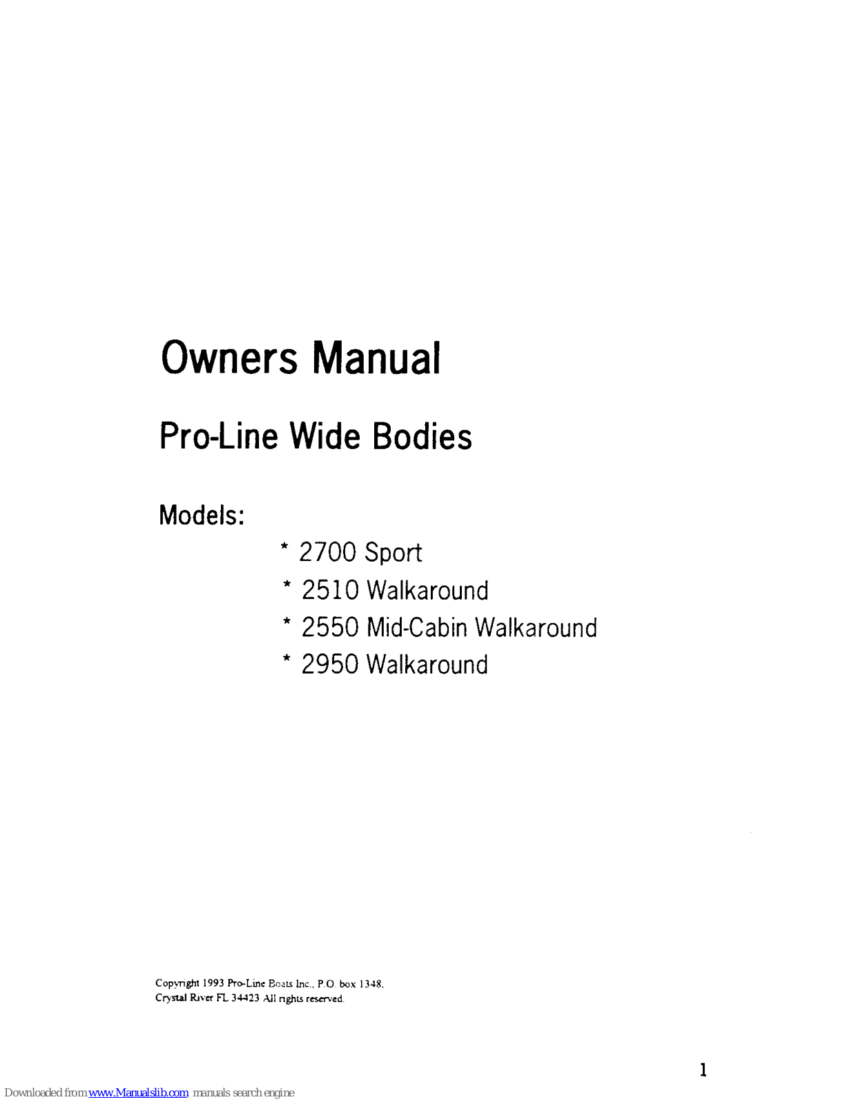 Pro-Line Boats 2700 Sport, 2550 Mid-Cabin Walksround, 2510 Walkaround, 2950 Walkaround, 2550 Mid-Cabin Walkaround Owner's Manual