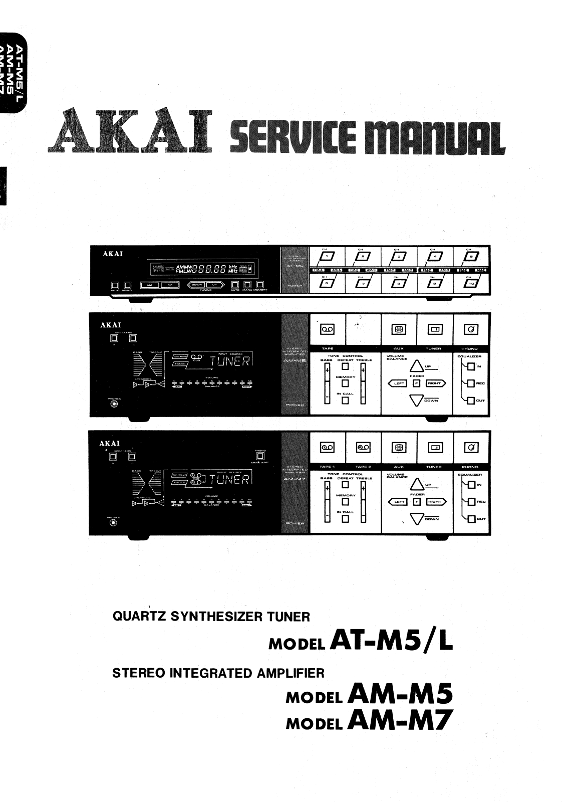 Akai AMM-5, AMM-7, ATM-5 Service manual