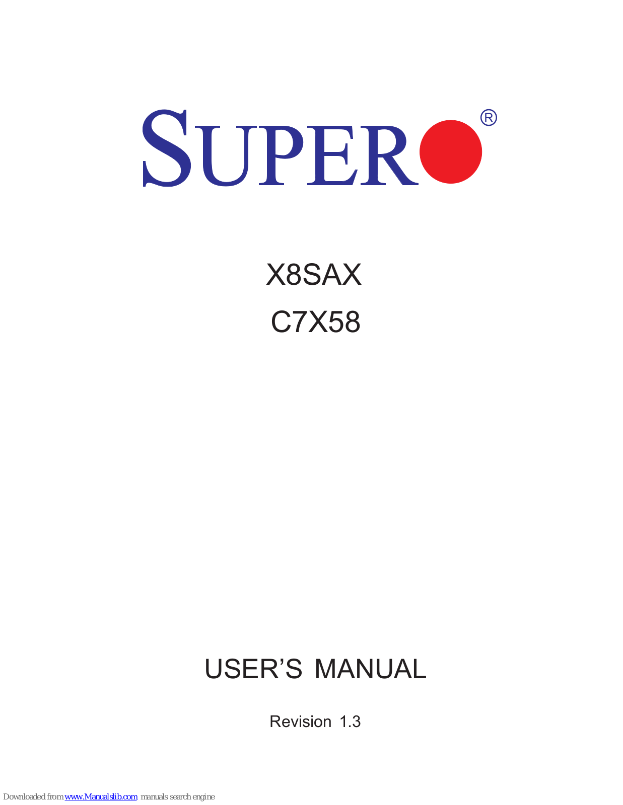 Supero X8SAX, Supero C7X58, C7X58 User Manual