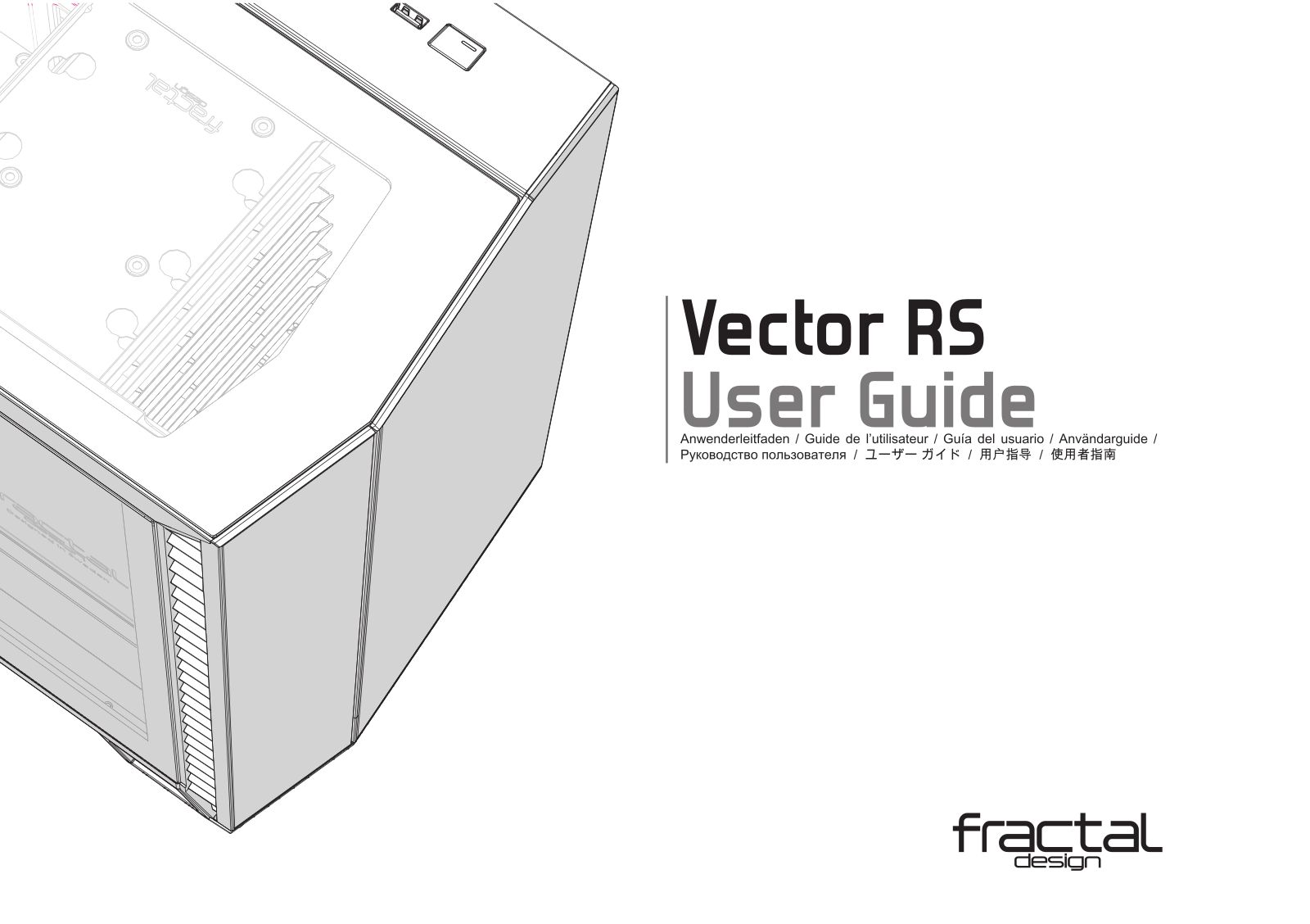 Fractal Design Vector RS - Blackout TG, Vector RS - Blackout Dark TG Service Manual