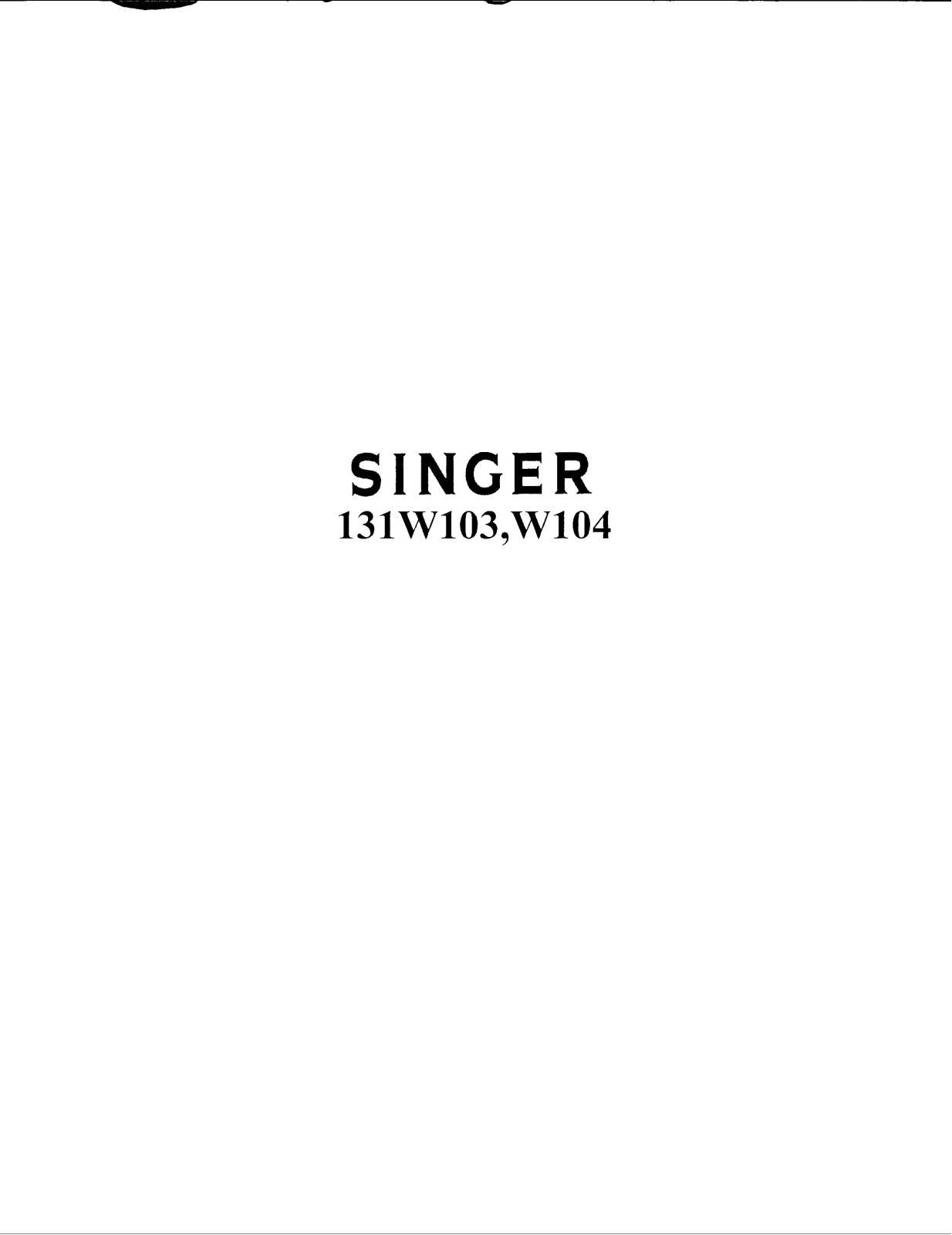 Singer 131W103, 131W104 User Manual