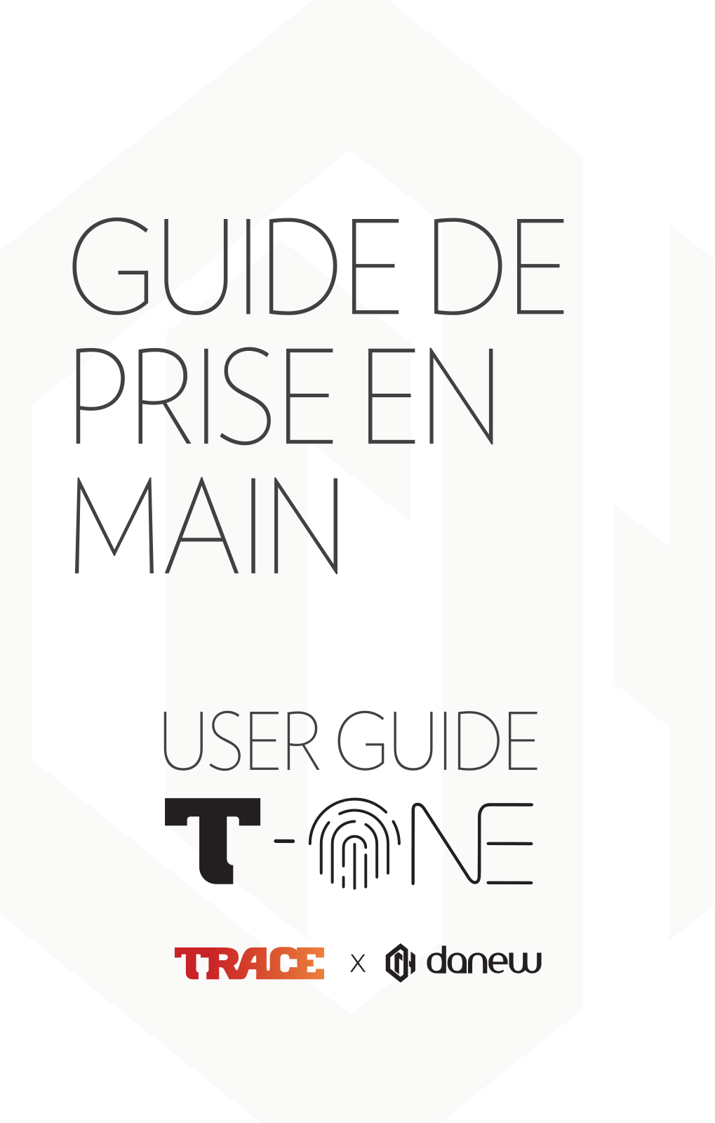 DANEW Trace T-ONE Guide de prise en main