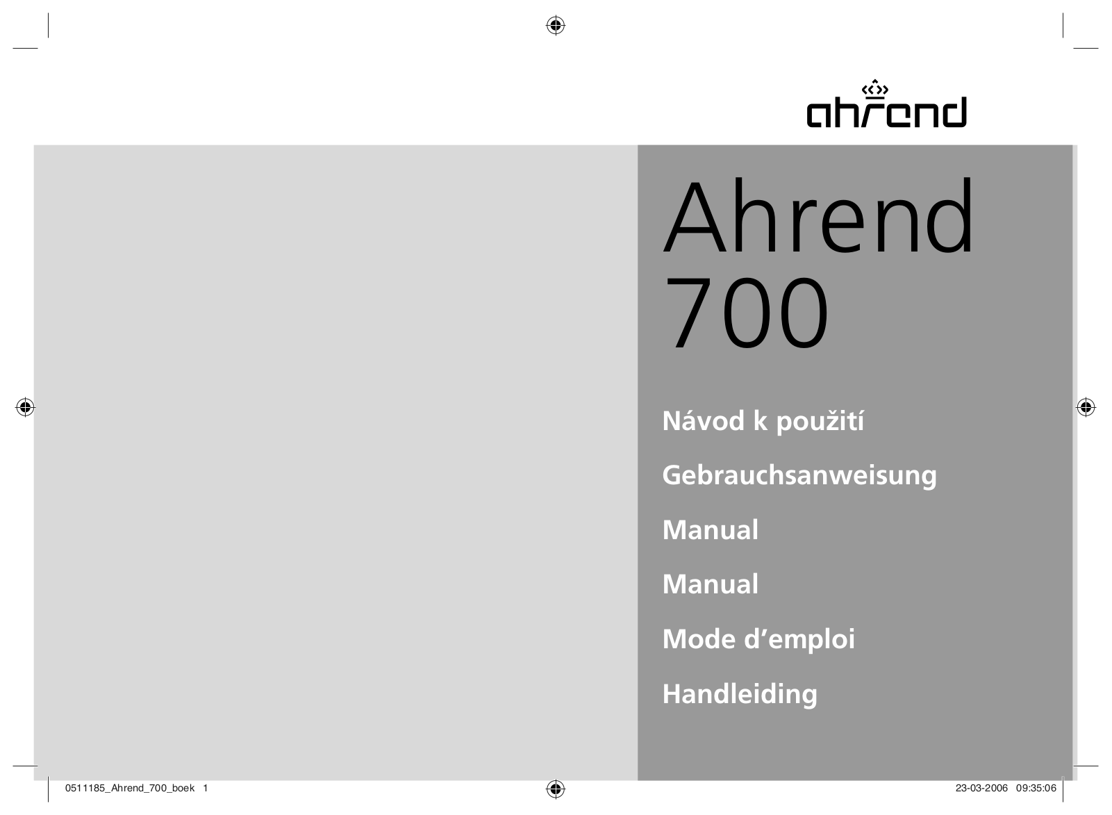 Ahrend 700 User Manual