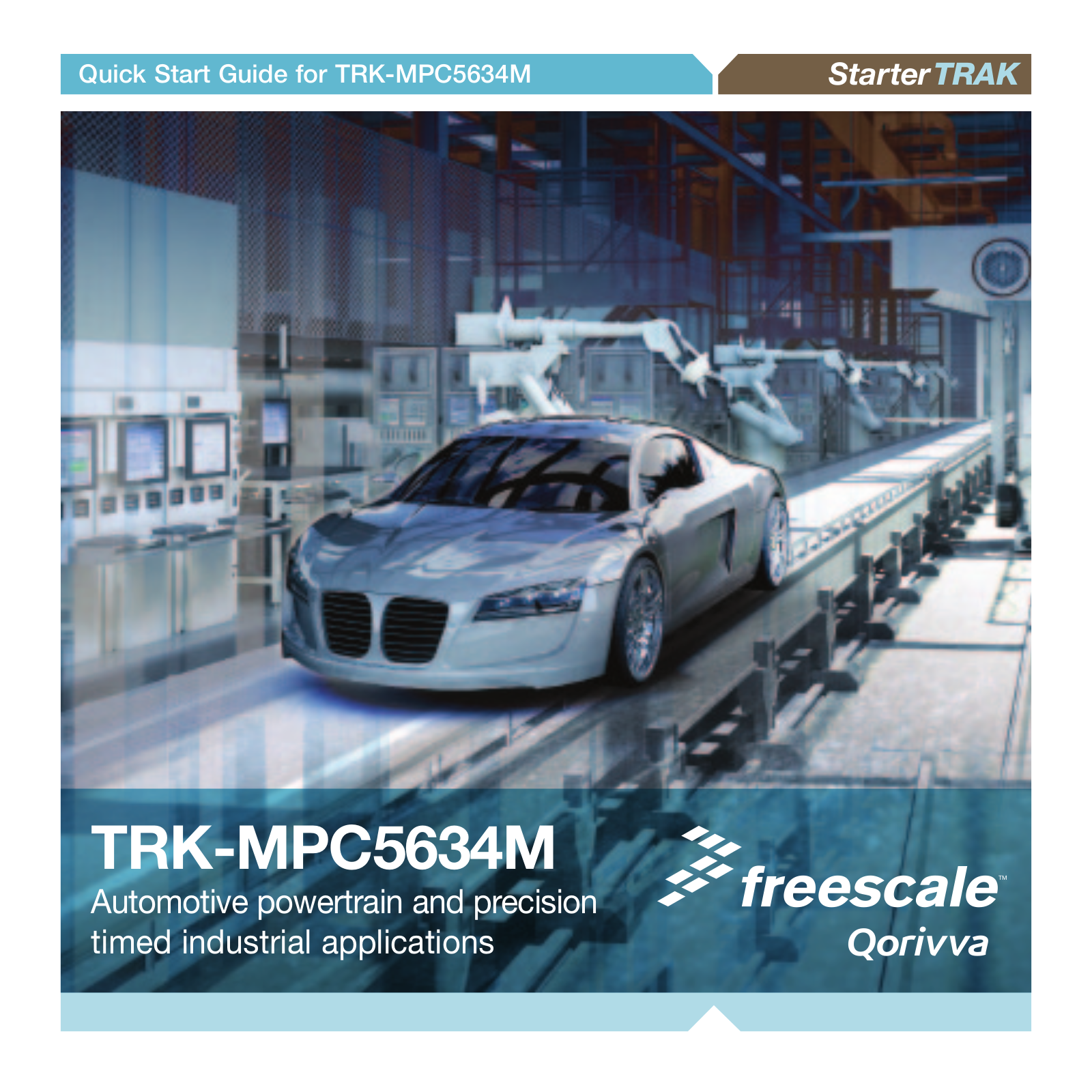 Freescale Semiconductor TRK-MPC5634M Quick Start Guide