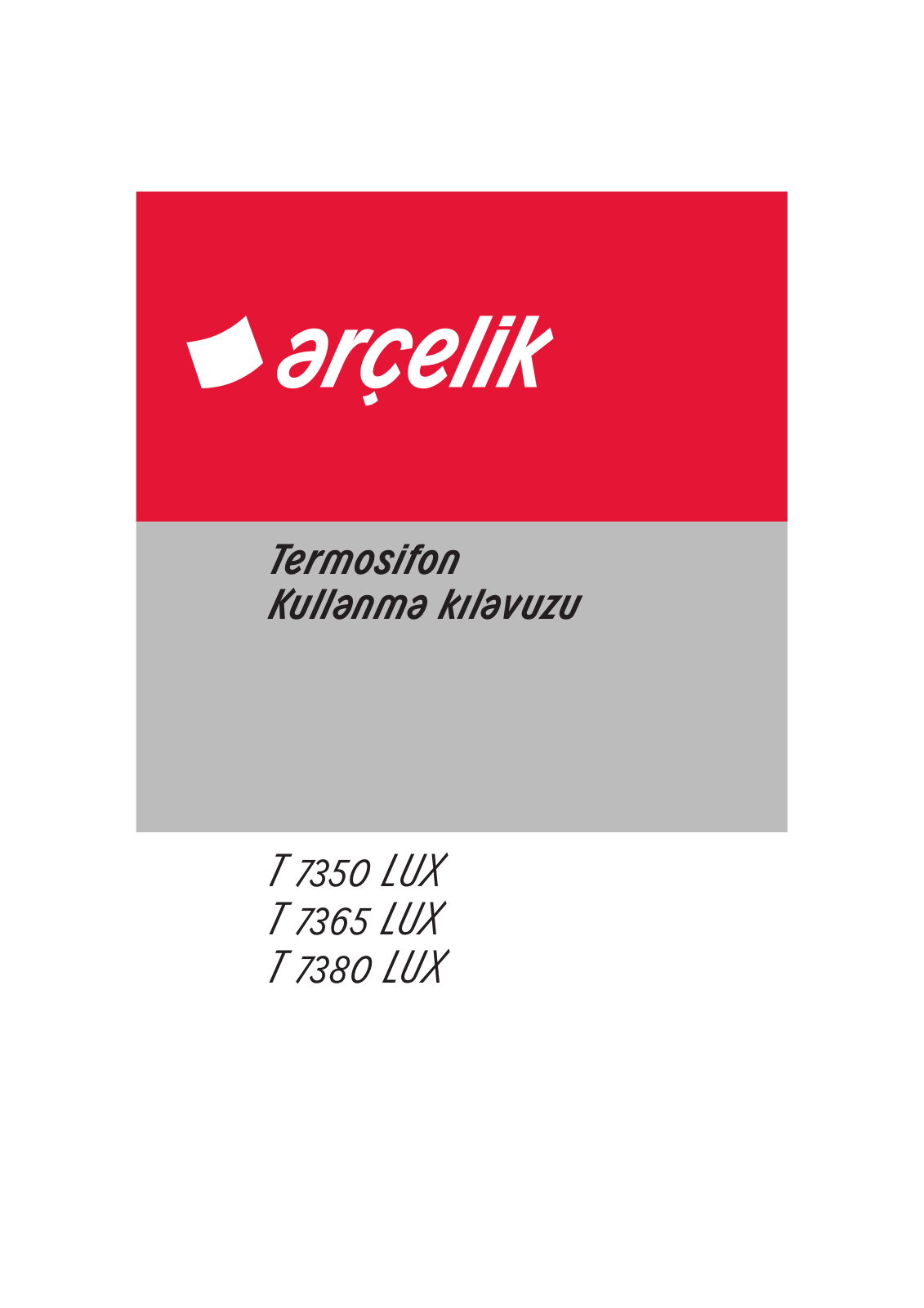 Arçelik T 7350 LUX, T 7365 LUX, T 7380 LUX User manual