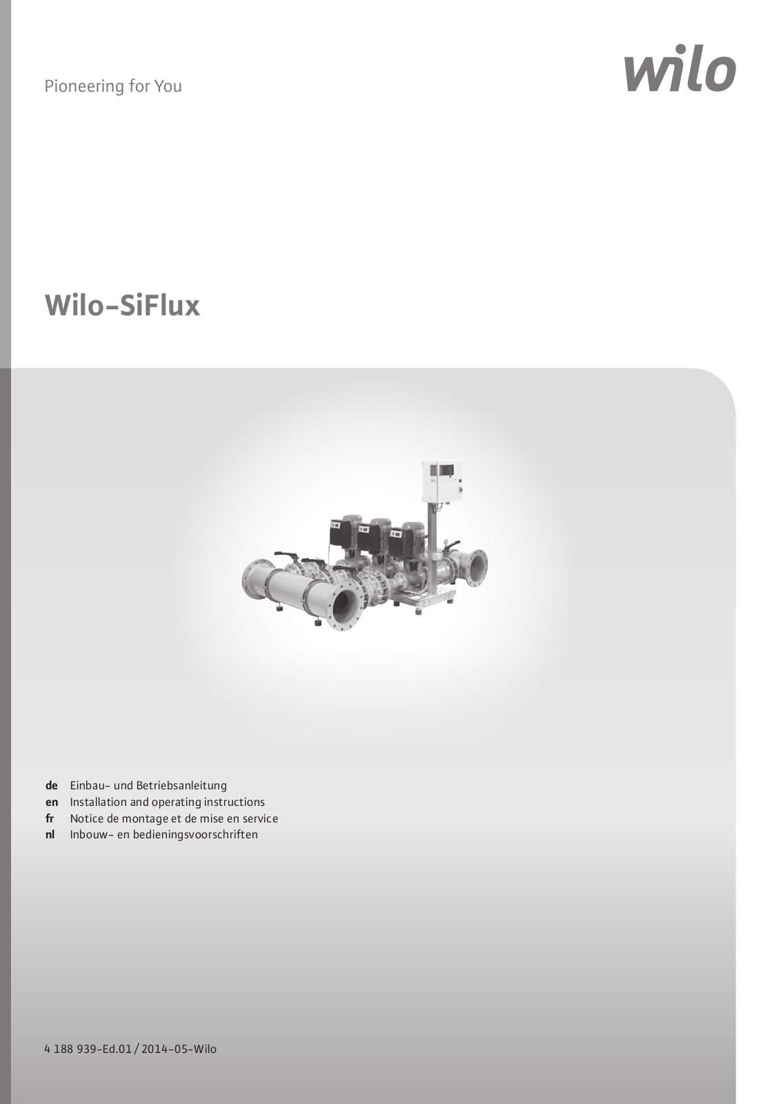 Wilo SiFlux-21-IP-E 40/160-4/2-SC-16-T4, SiFlux-21-IL-E 40/170-5, SiFlux-21-IP-E 40/120-1, 5/2-SC-16-T4, SiFlux-31-IP-E 40/160-4/2-SC-16-T4 Installation And Operating Instructions Manual