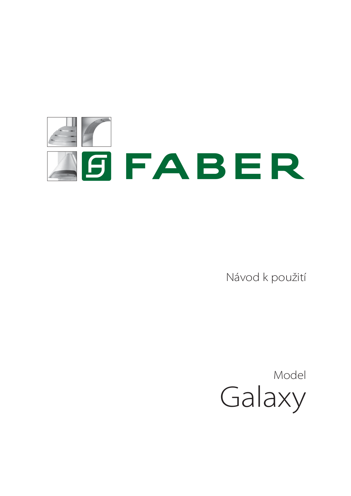 Faber GALAXY EG10 X/V WH A75 ACTIVE, GALAXY EG10 X/V BK A75 ACTIVE User Manual