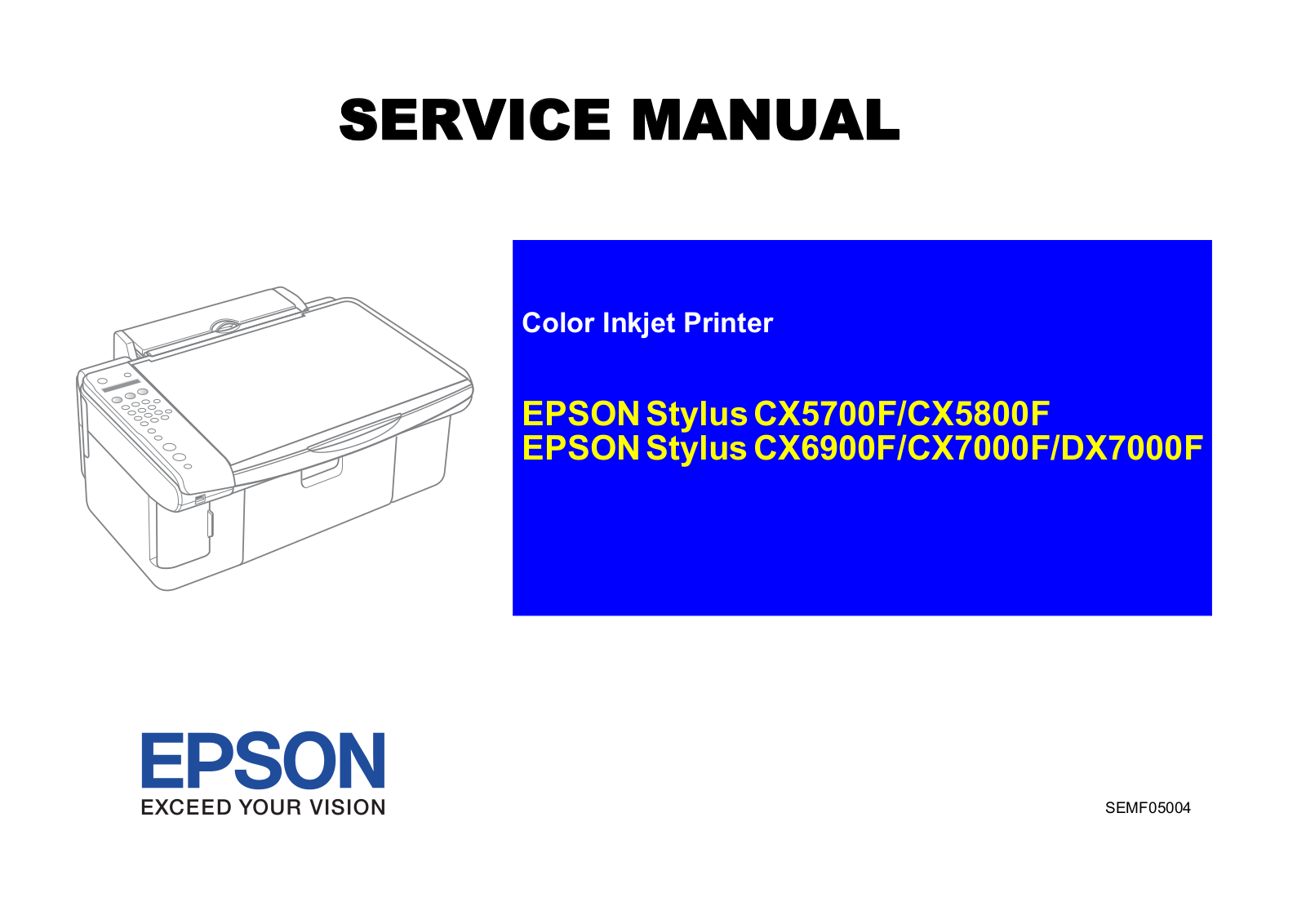 Epson Stylus CX5700F, Stylus CX5800F, Stylus CX6900F, Stylus CX7000F, Stylus DX7000F Service Manual