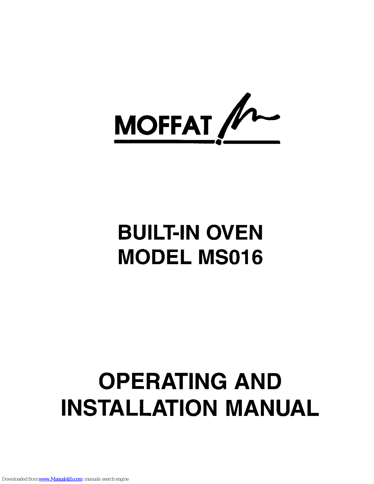 Moffat MS016 Operation And Installation Manual