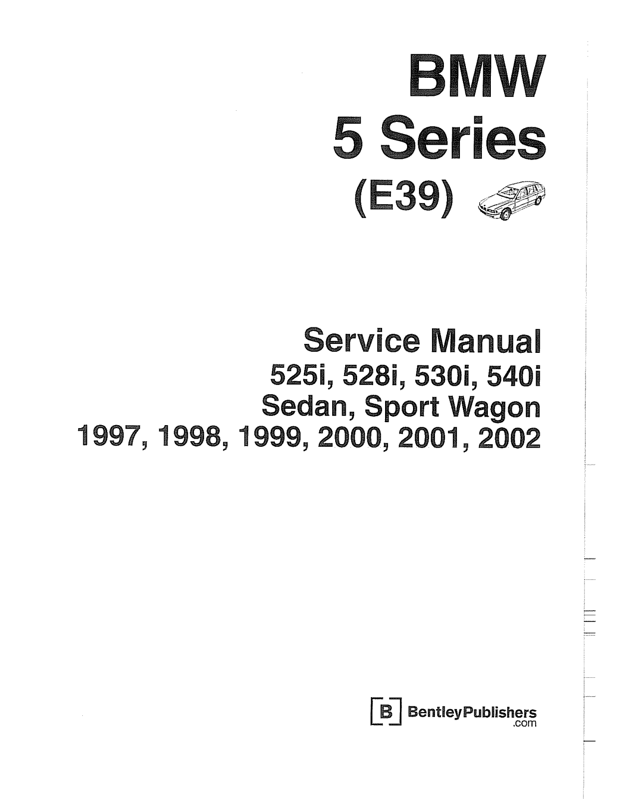 BMW 540 1997 2002, 530 1997 2002, 528 1997 2002, 525 1997 2002, 528 User Manual