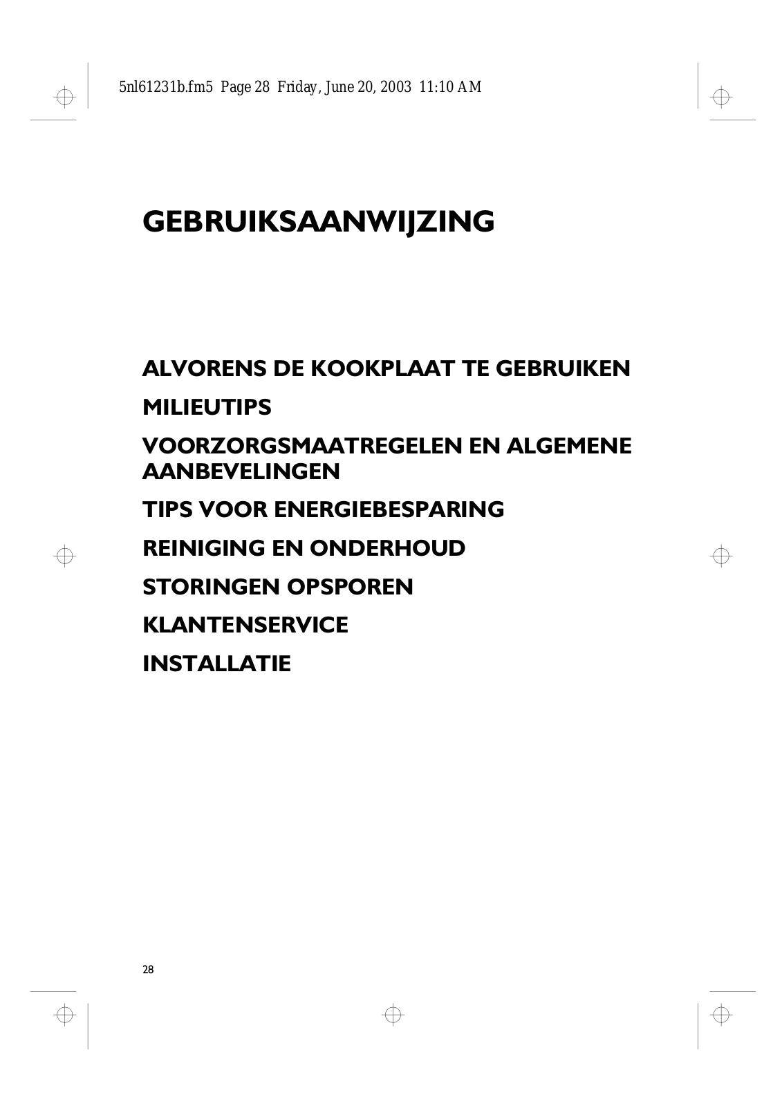 Whirlpool AKL 711/IX, AKL 710/JA, AKL 710/NB, AKL700/WH, AKL 710/TF INSTRUCTION FOR USE