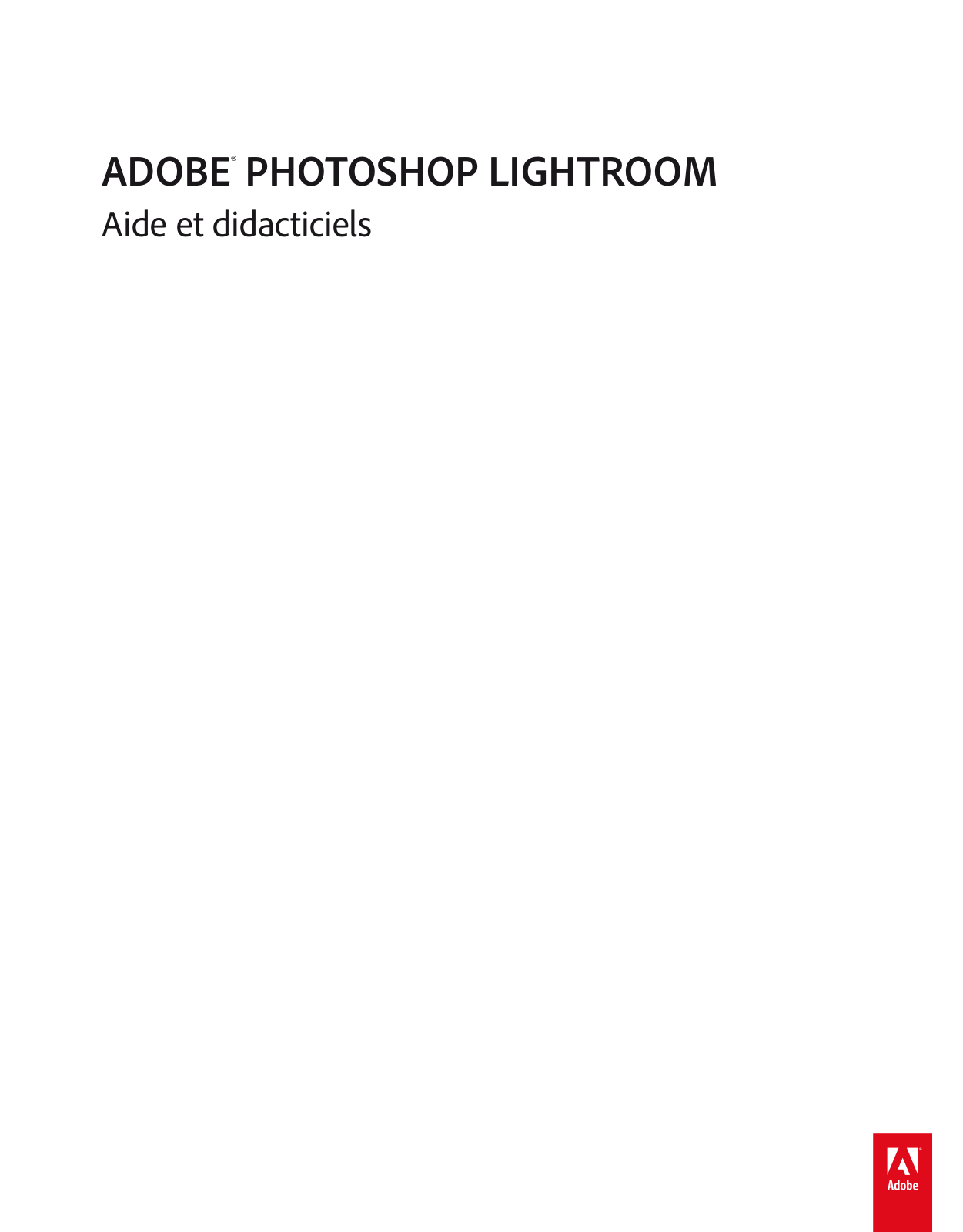 ADOBE Photoshop Lightroom 5 Aide et Didacticiels