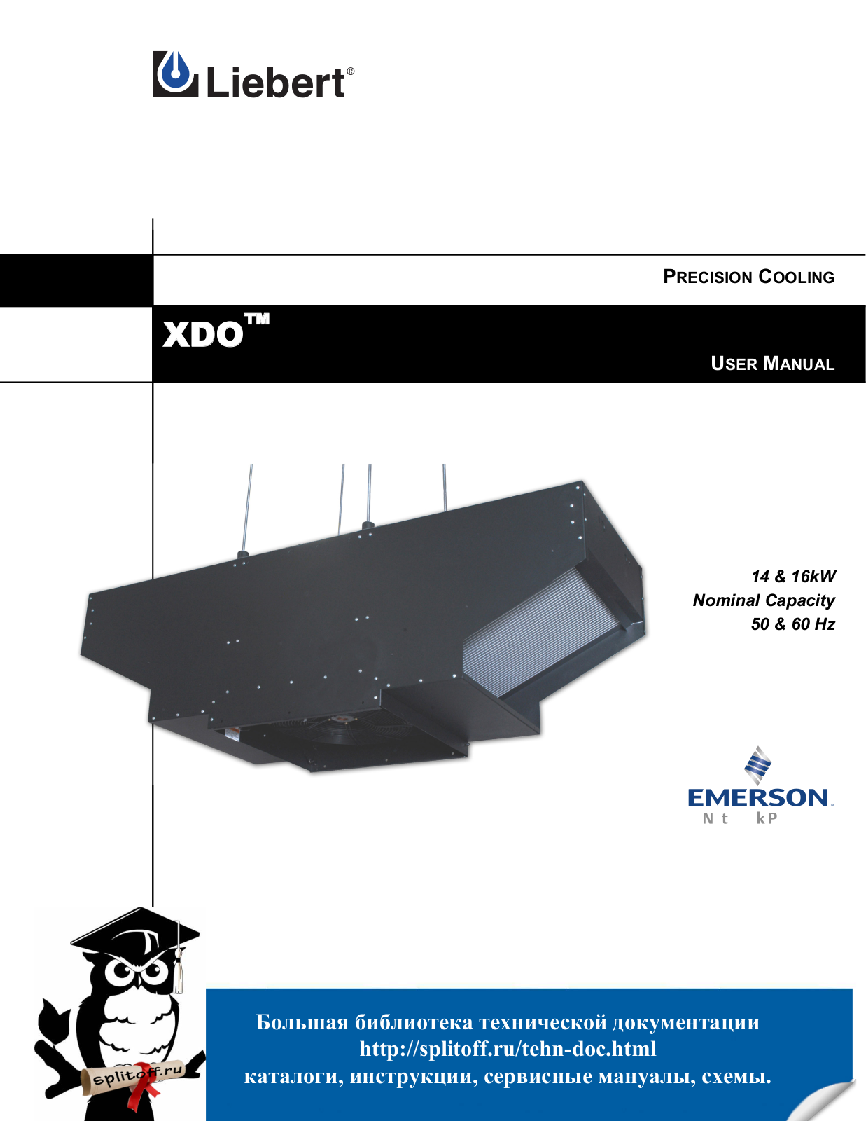 Liebert XDO16BK-0, XDO16DT-0, XDO16DK-0, XDO16BT-0 User Manual