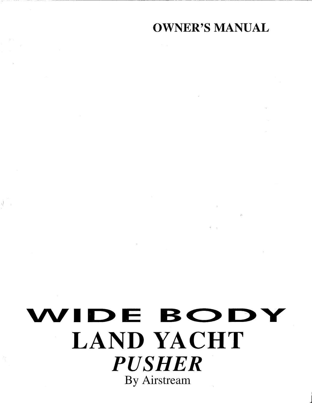 Airstream Land Yacht Widebody Pusher 1998 Owner's Manual