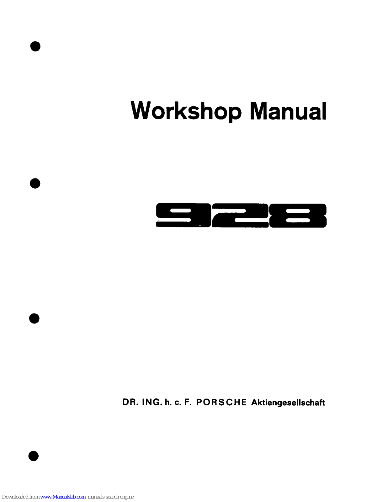 Porsche 928 - WORKSHOP MANUAL 1977, 1986 928, 1985 928, 928 Workshop Manual