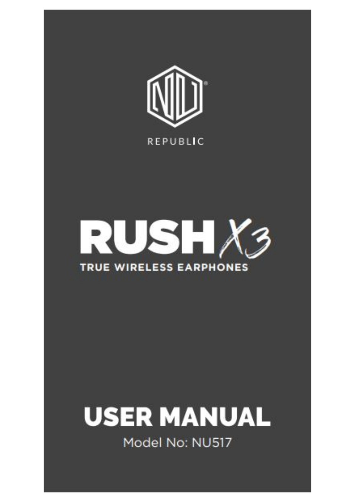 Nu Republic Rush X3 True Wireless Earphones User Manual