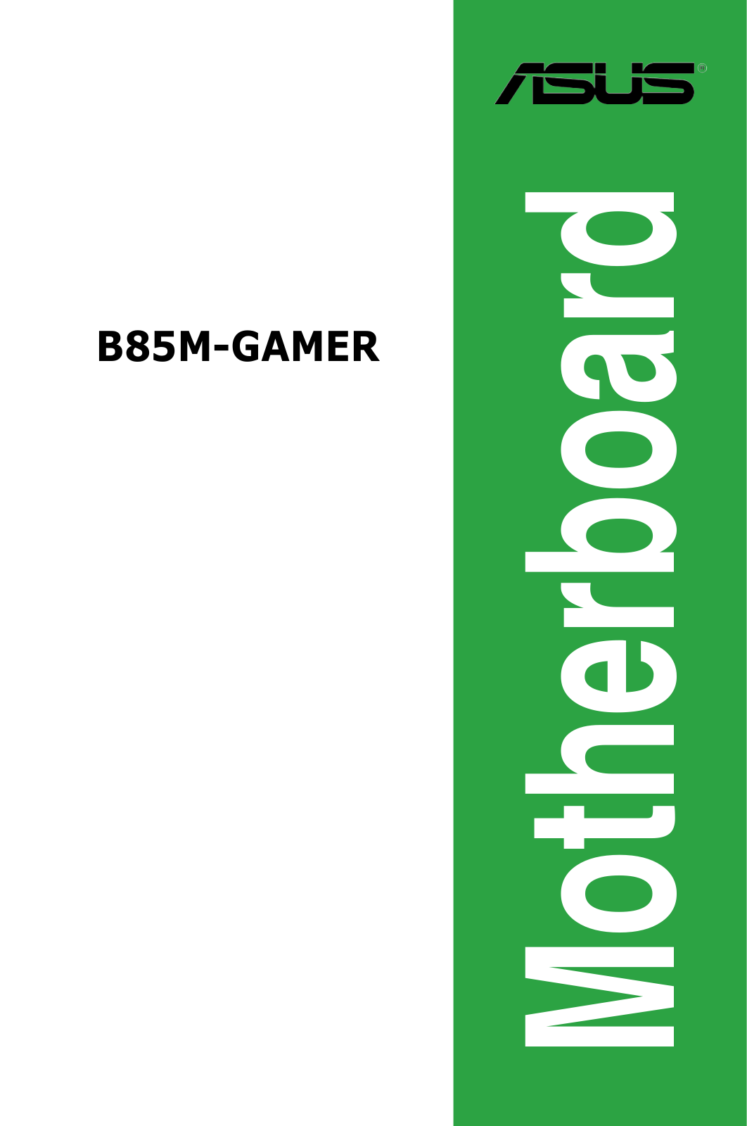 Asus B85M-GAMER User’s Manual