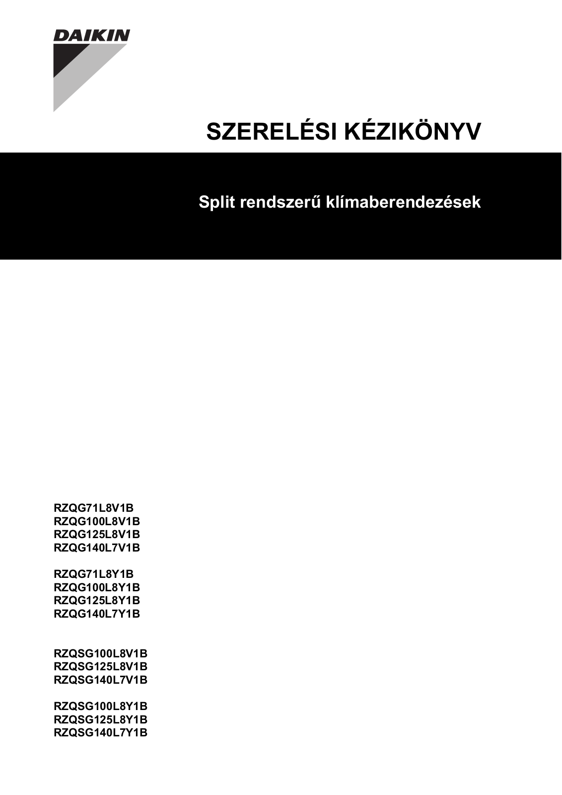 Daikin RZQG71L8V1B, RZQG100L8V1B, RZQG125L8V1B, RZQG140L7V1B, RZQG71L8Y1B Installation manual