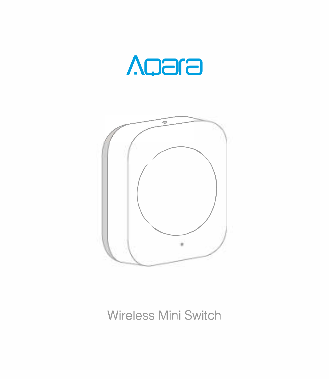 Xiaomi Aqara Smart Wireless Switch Key User Manual