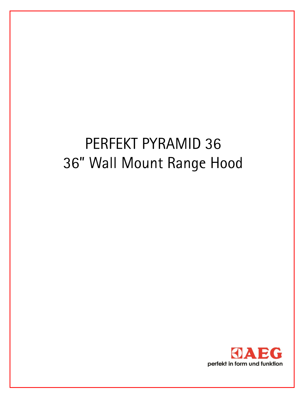 AEG PERFEKTPYRAMID36 PRODUCT SPECIFICATIONS