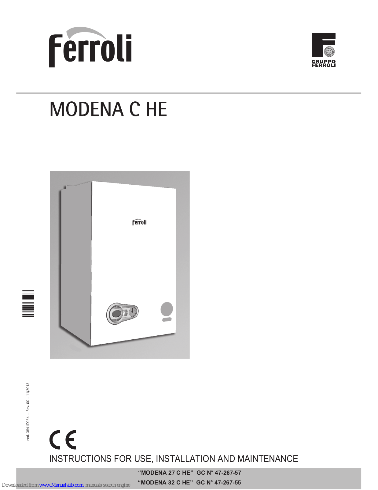 Ferroli MODENA 27 C HE, MODENA 32 C HE, 47-267-57, 47-267-55 Instructions For Use, Installation And Maintenance