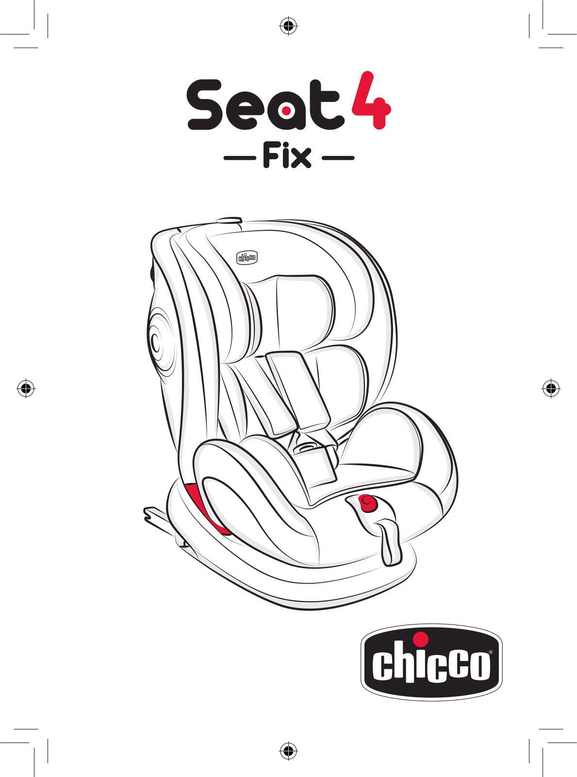 Chicco SEAT 4 FIX User Manual