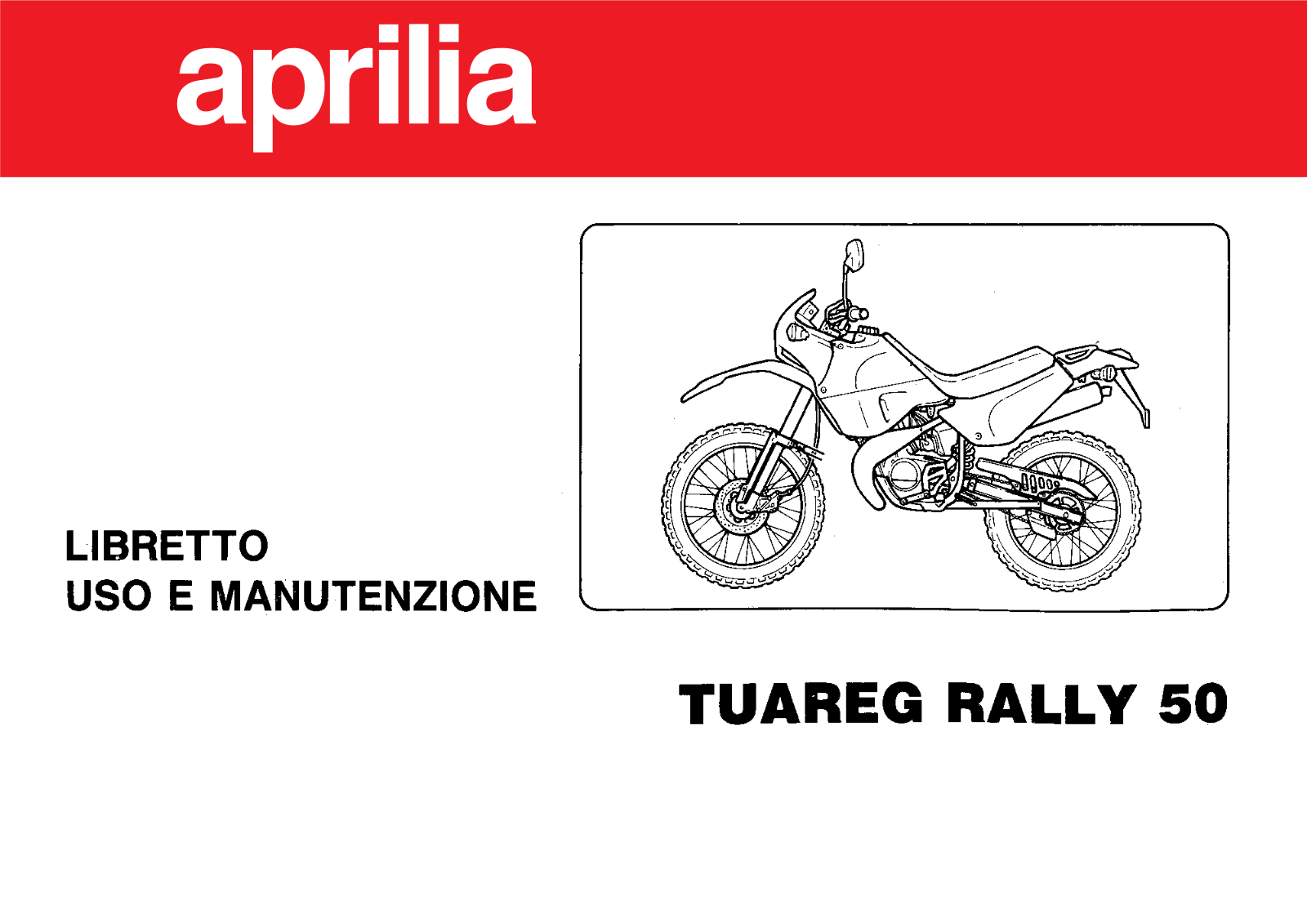 APRILIA Tuareg Rally 50 User Manual