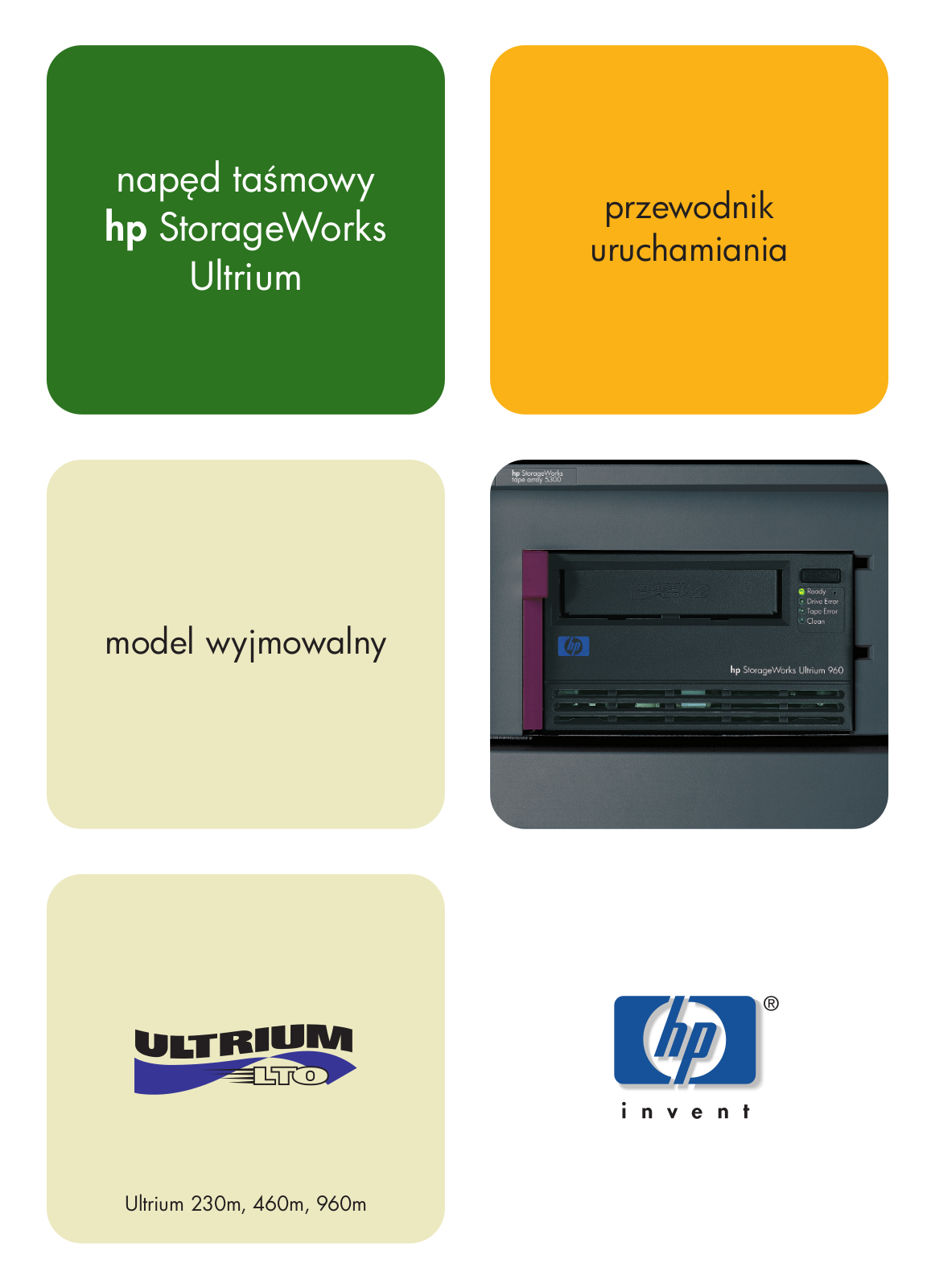 Hp STORAGEWORKS ULTRIUM 460, STORAGEWORKS ULTRIUM 230, STORAGEWORKS ULTRIUM 960 GETTING STARTED