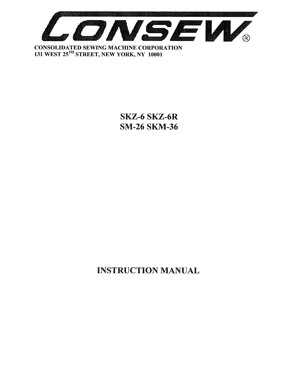 CONSEW SKM-36, SKZ-6, SKZ-6R, SM-26 Instruction Manual