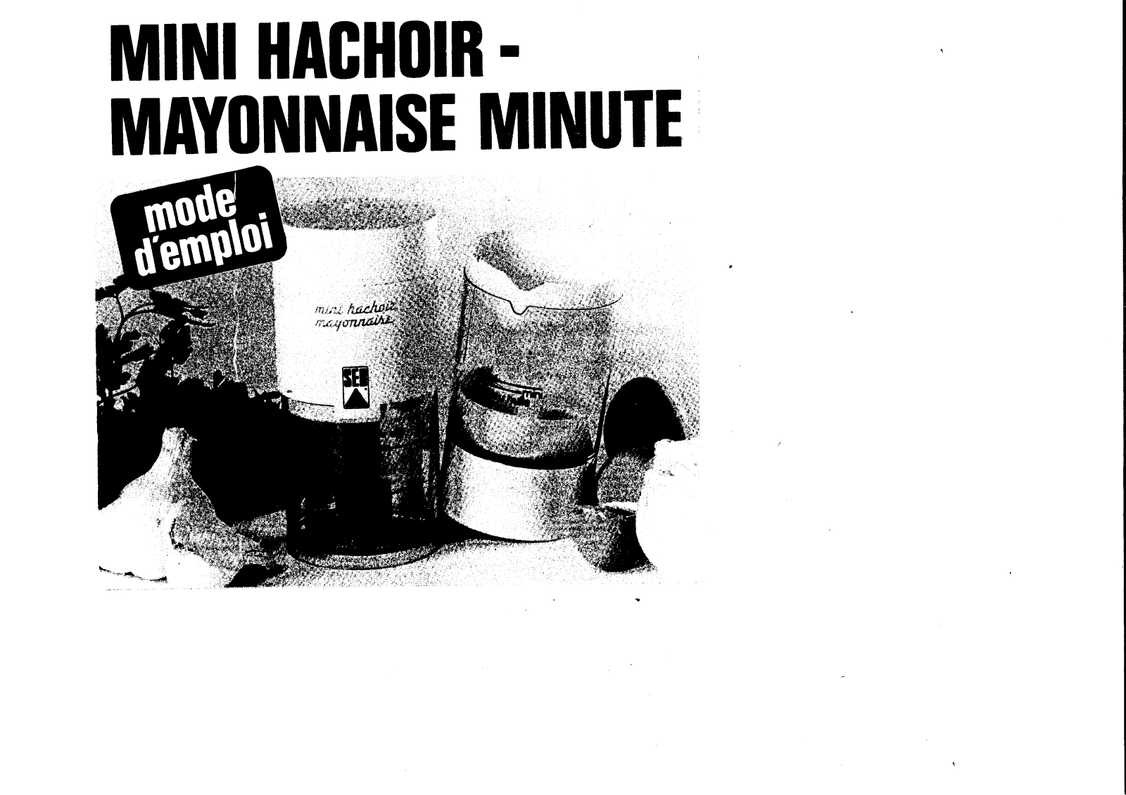 SEB Mini Hachoir Mayonnaise Minute User Manual