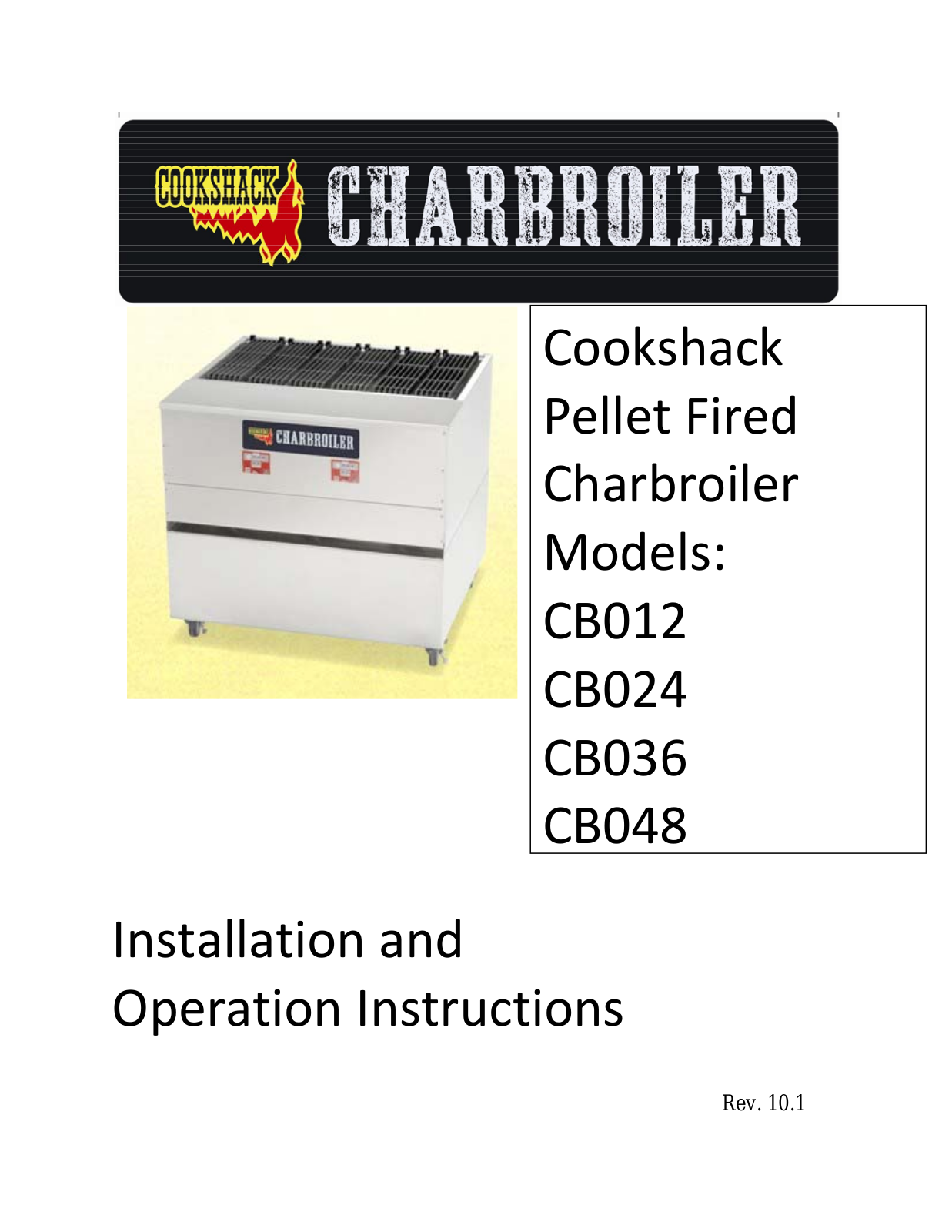 Charbroiler CB012, CB024, CB036, CB048 Installation and   Operation Instructions