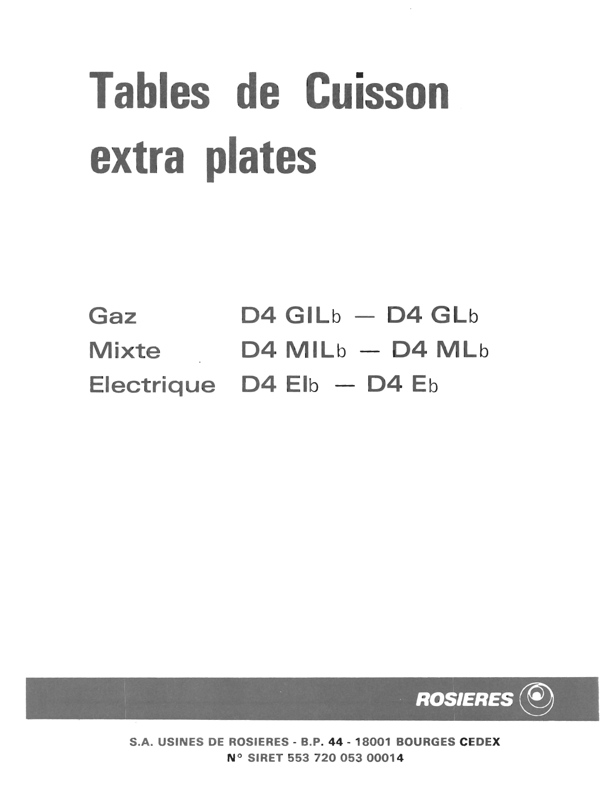 ROSIERES D 4 MILB, D 4 MLB, D4 EB, D4 ELB, D4 GILB User Manual