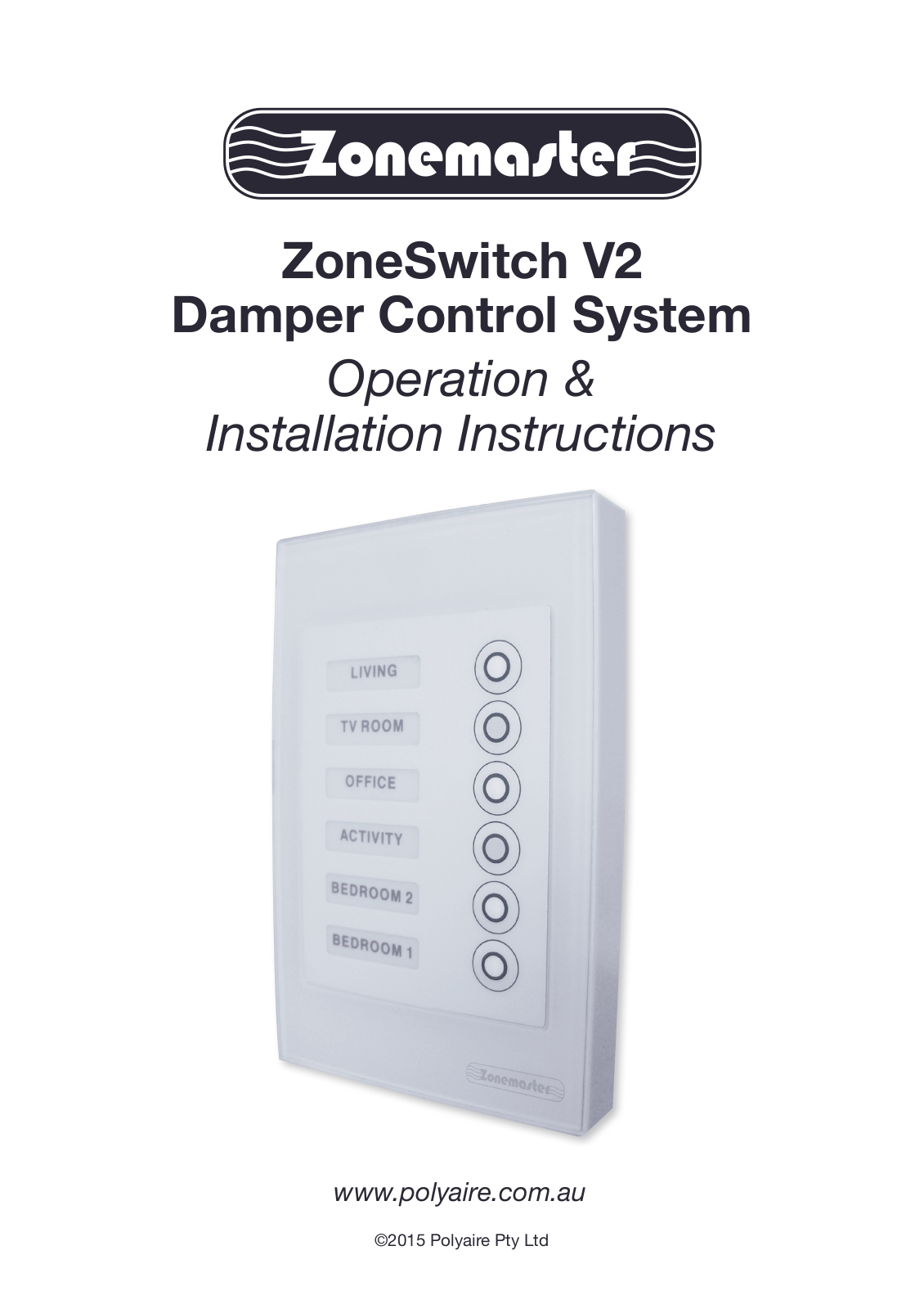 Polyaire ZoneMaster ZoneSwitch V2, Zonemaster Operation And Installation Instructions Manual