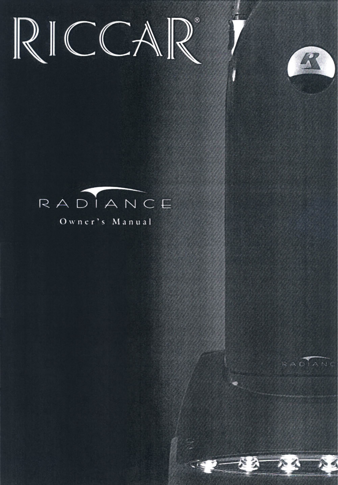 RICCAR Radiance Owner's Manual