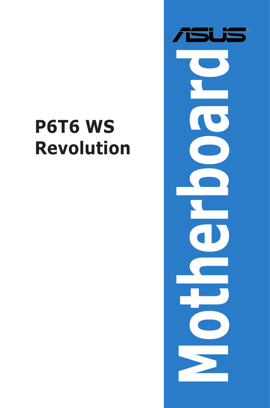 Asus P6T6 WS REVOLUTION User Manual