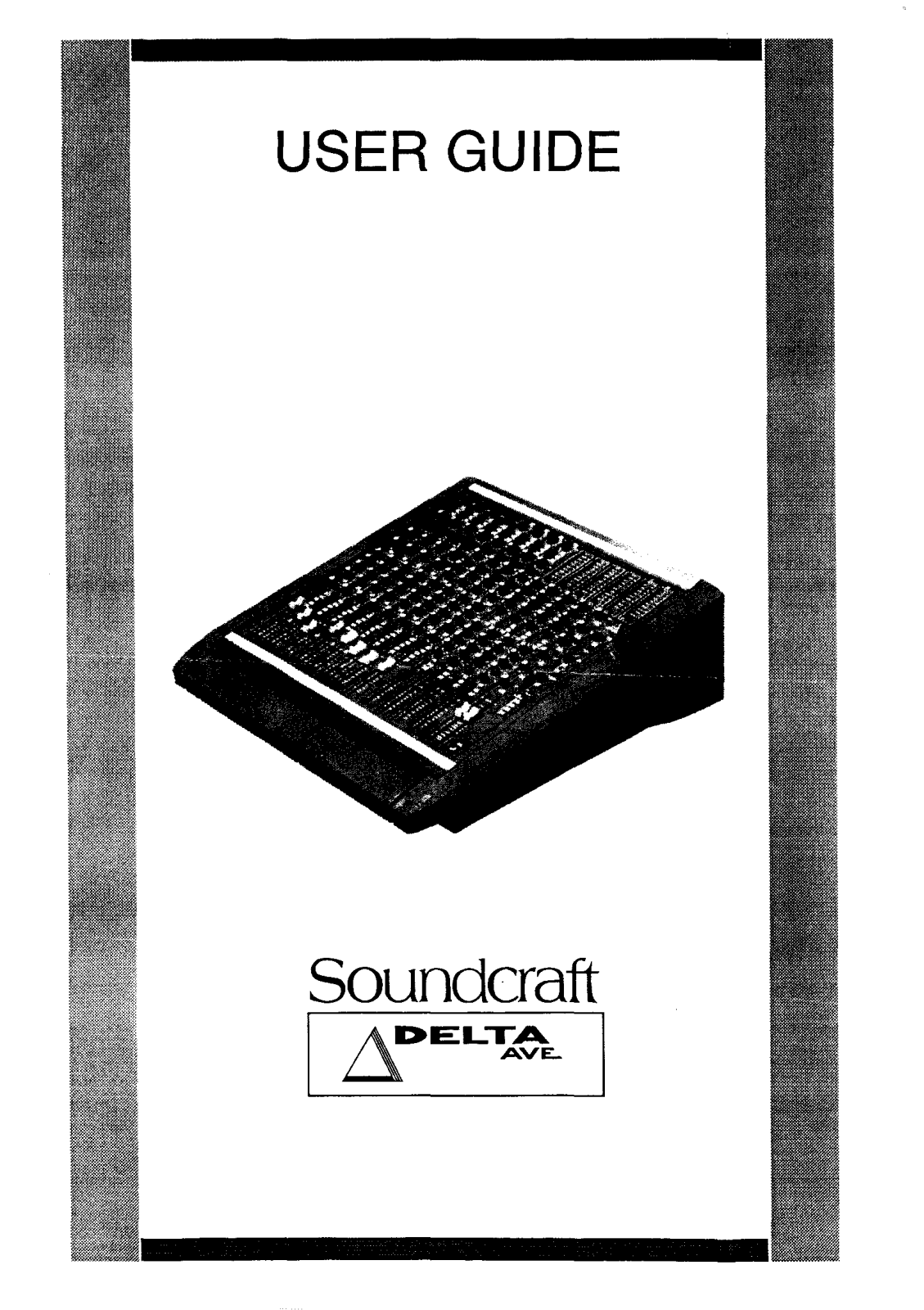 Soundcraft DELTA AVE USER GUIDE