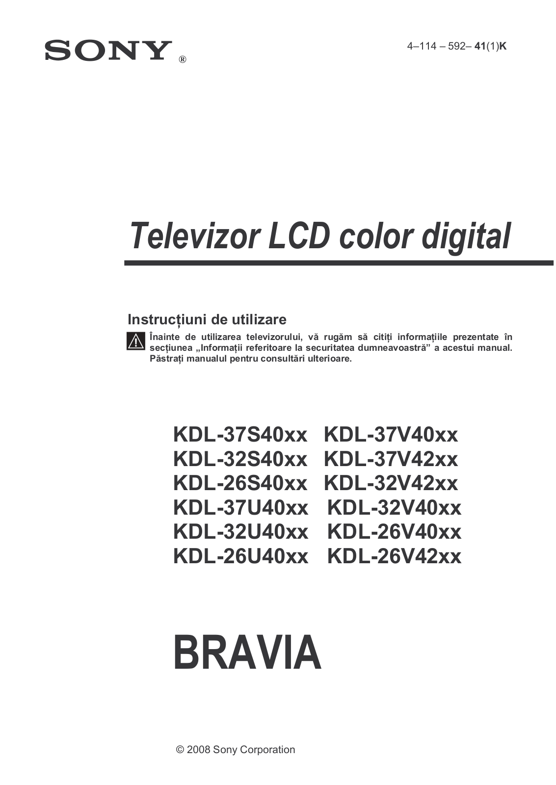 Sony KDL-37S40xx, KDL-32S40xx, KDL-26S40xx, KDL-37U40xx, KDL-32U40xx User Manual