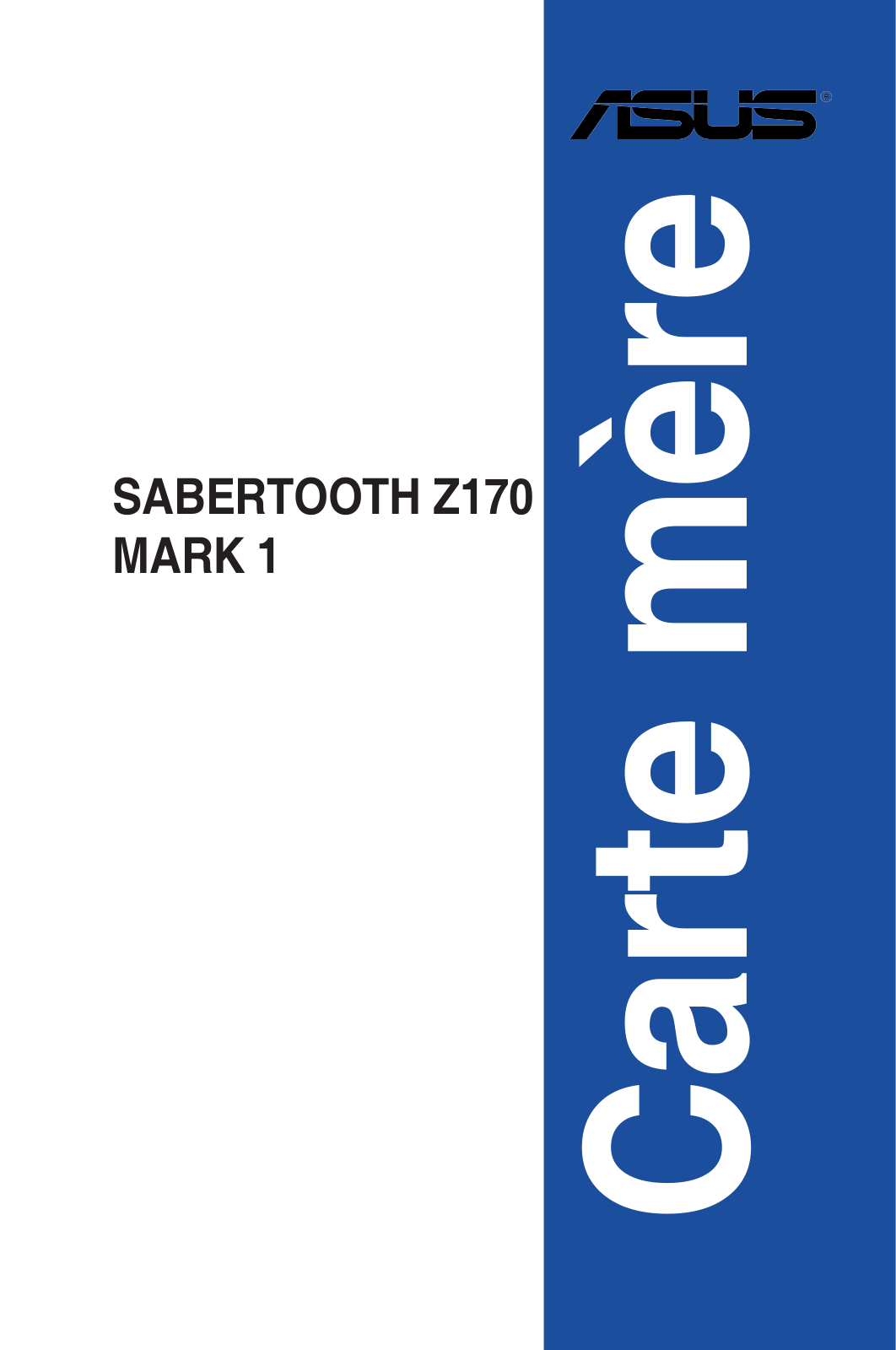 Asus SABERTOOTH Z170 MARK 1 User’s Manual