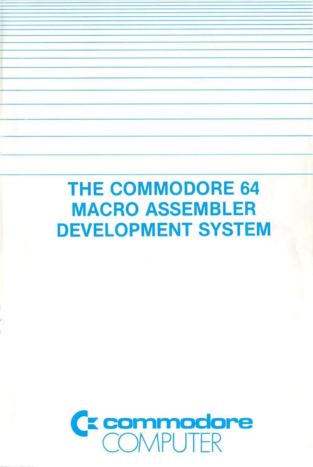 Commodore C64 Manual: Commodore 64 Macro Assembler Development System, The (1982)(Commodore) Commodore 64 Macro Assembler Development System, The (1982)(Commodore) User guide - ManualMachine.com