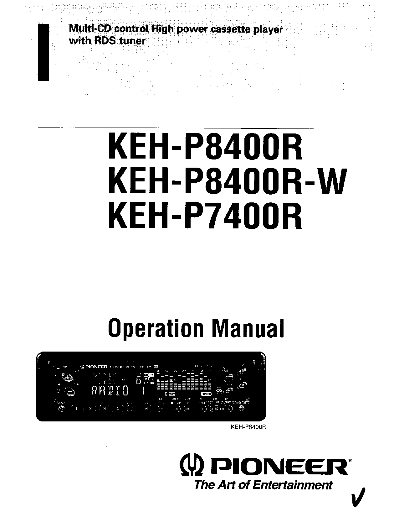 Pioneer KEH-7400R, KEH-P8400R, KEH-P8400R-W User Manual