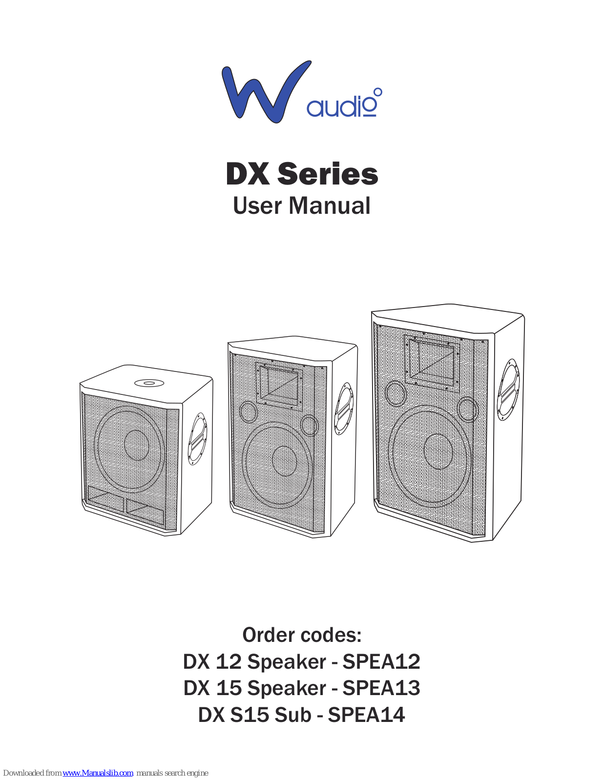 Waudio DX 12, DX 15, DX S15, SPEA12, SPEA13 User Manual