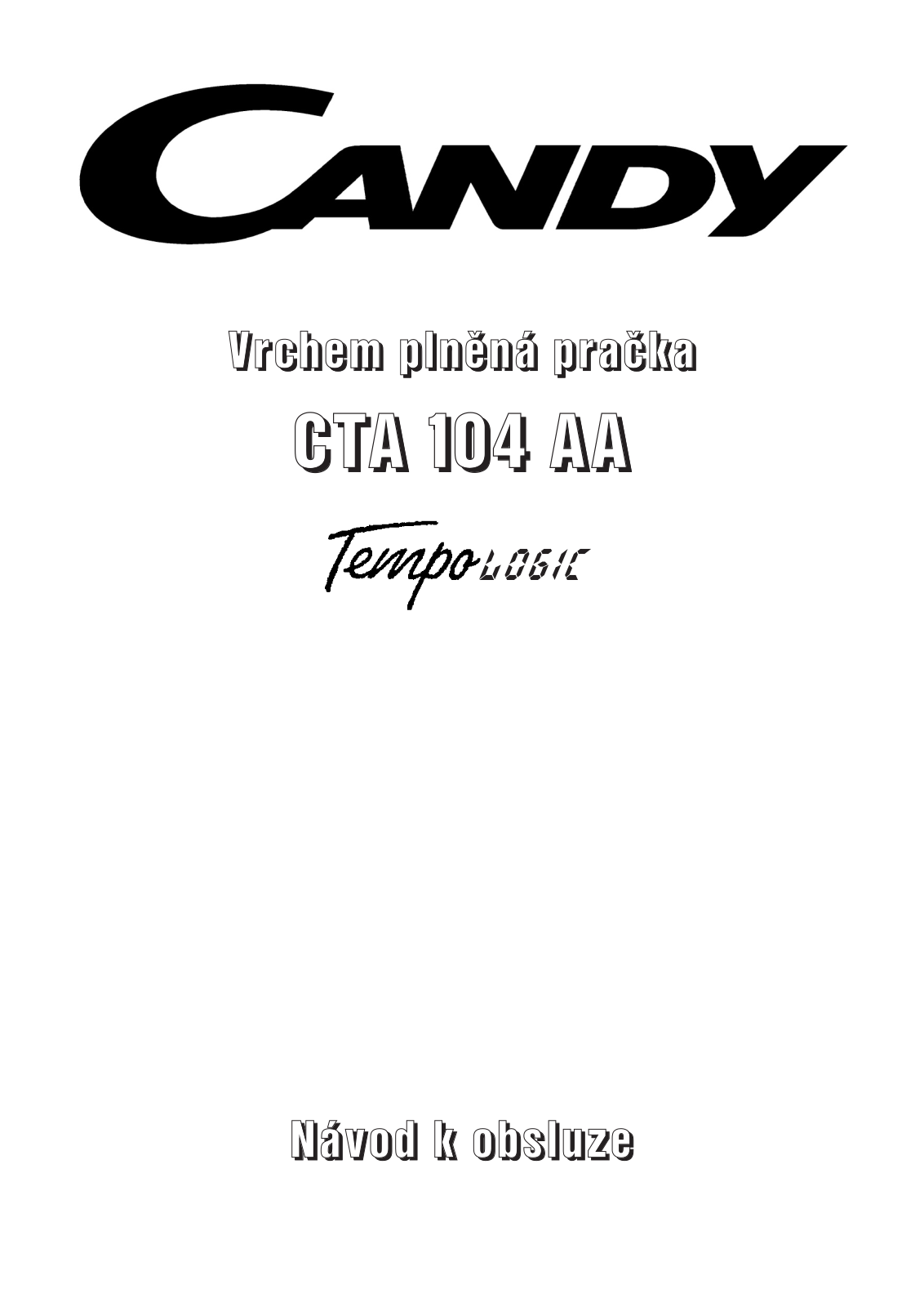 Candy CTA 104 A+ User Manual