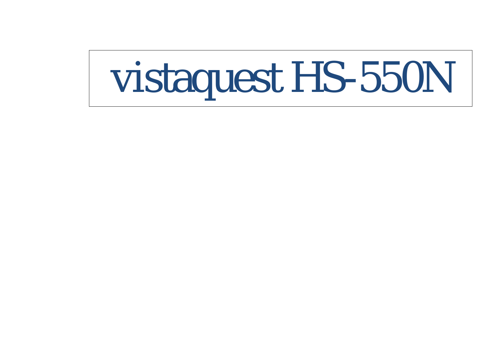 VistaQuest HS 550 User Manual